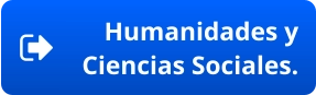 Humanidades y Ciencias Sociales.